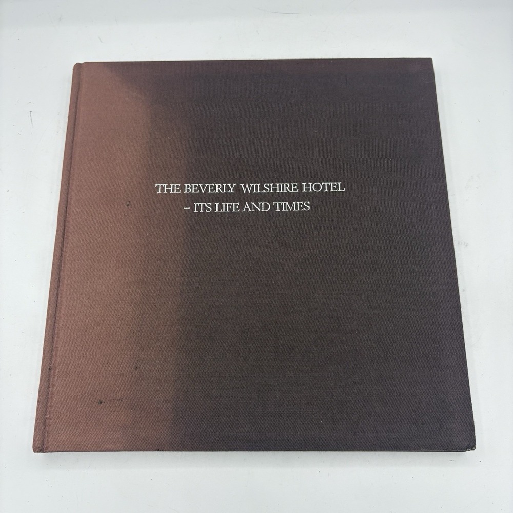 The Beverly Hills Wilshire Its Life & Times Horace Sutton 1989 1st Ed HC Vintage